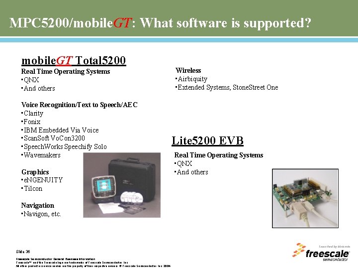 MPC 5200/mobile. GT: What software is supported? mobile. GT Total 5200 Real Time Operating