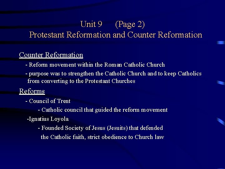 Unit 9 (Page 2) Protestant Reformation and Counter Reformation - Reform movement within the