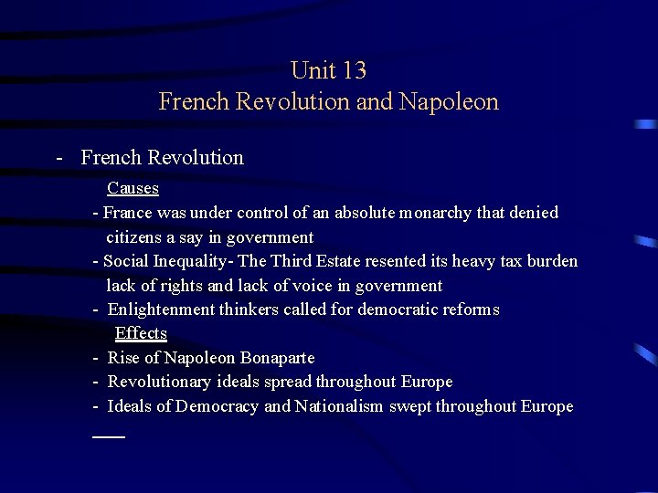 Unit 13 French Revolution and Napoleon - French Revolution Causes - France was under