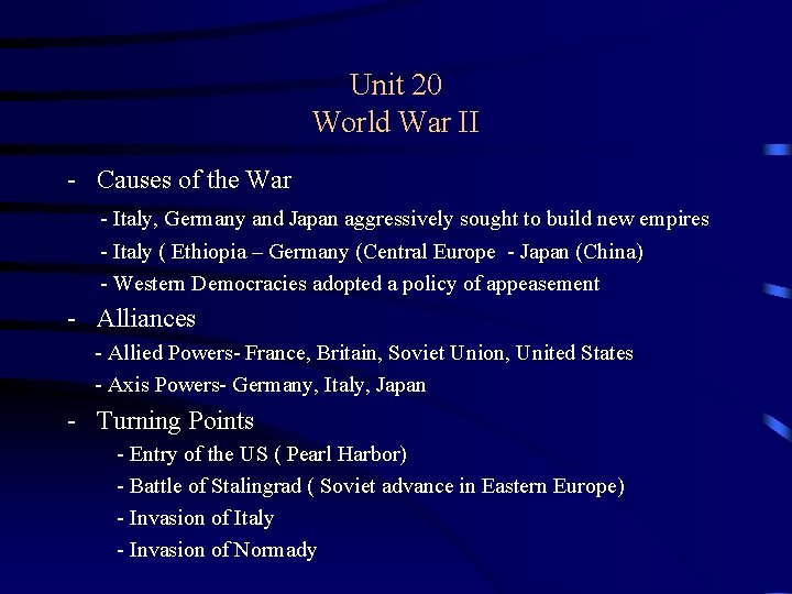 Unit 20 World War II - Causes of the War - Italy, Germany and