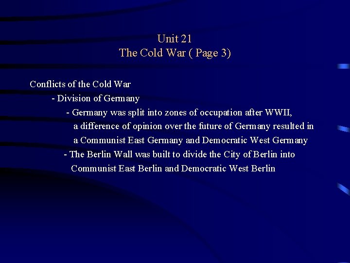 Unit 21 The Cold War ( Page 3) Conflicts of the Cold War -