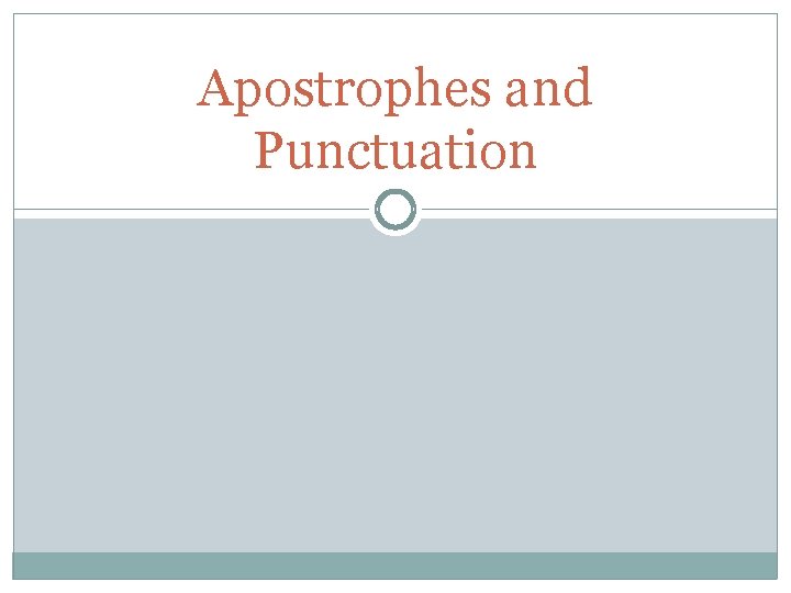 Apostrophes and Punctuation 