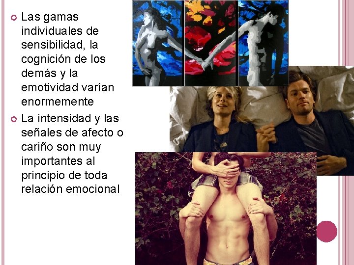 Las gamas individuales de sensibilidad, la cognición de los demás y la emotividad varían