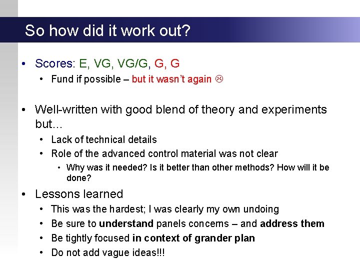 So how did it work out? • Scores: E, VG/G, G, G • Fund