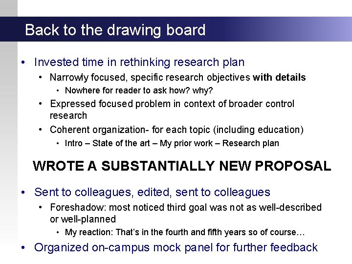 Back to the drawing board • Invested time in rethinking research plan • Narrowly