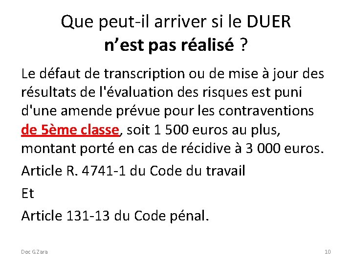 Que peut-il arriver si le DUER n’est pas réalisé ? Le défaut de transcription