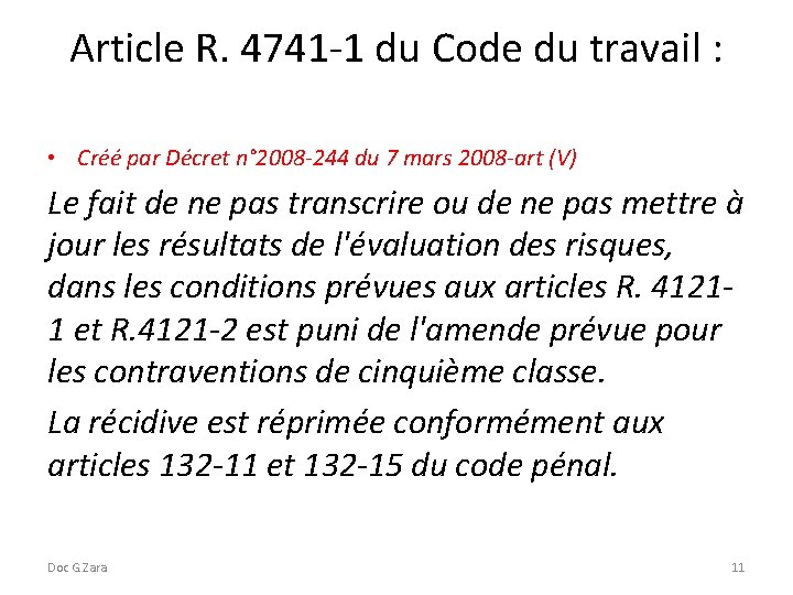 Article R. 4741 -1 du Code du travail : • Créé par Décret n°