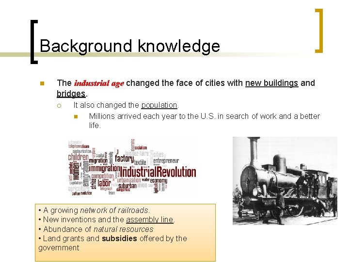 Background knowledge n The industrial age changed the face of cities with new buildings