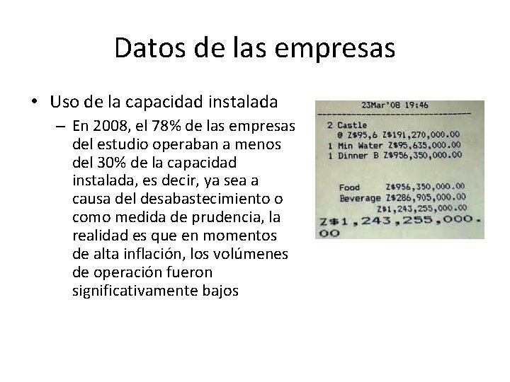 Datos de las empresas • Uso de la capacidad instalada – En 2008, el