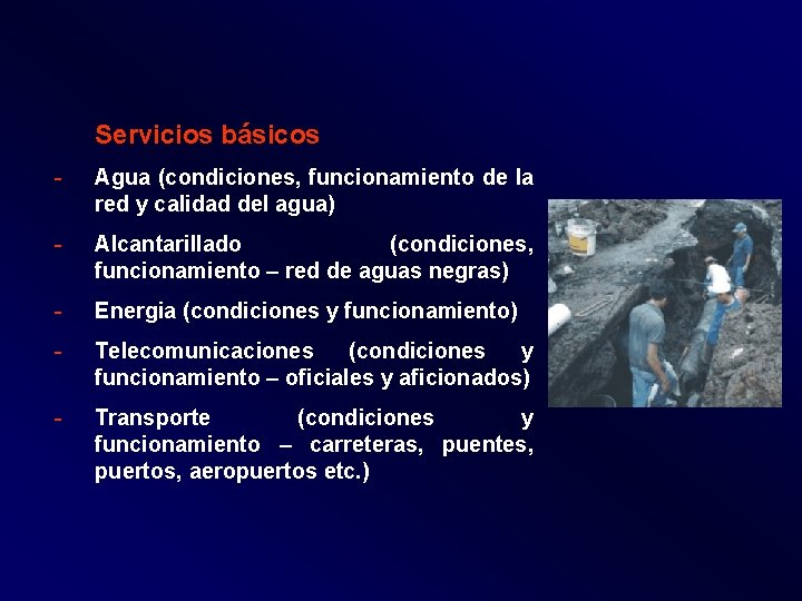 Servicios básicos - Agua (condiciones, funcionamiento de la red y calidad del agua) -