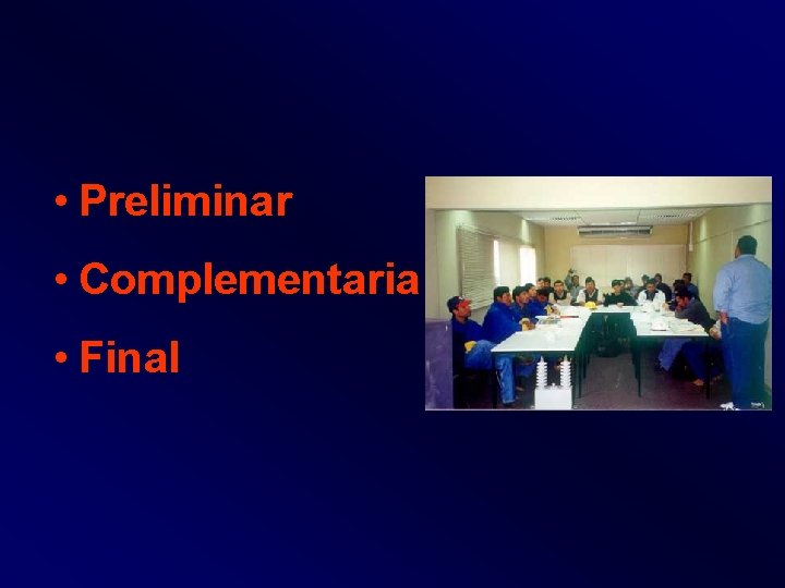  • Preliminar • Complementaria • Final 