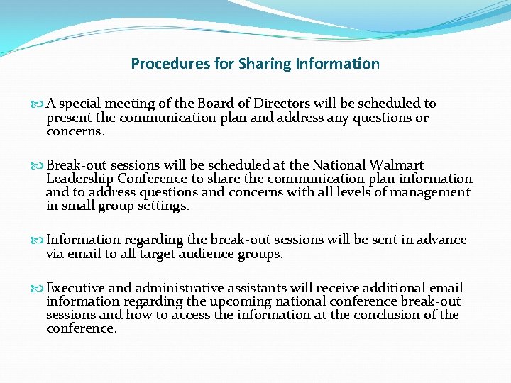 Procedures for Sharing Information A special meeting of the Board of Directors will be