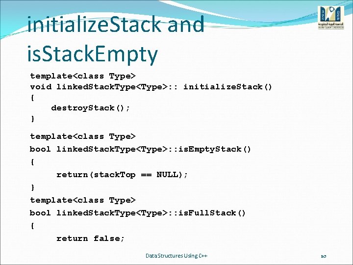 initialize. Stack and is. Stack. Empty template<class Type> void linked. Stack. Type<Type>: : initialize.