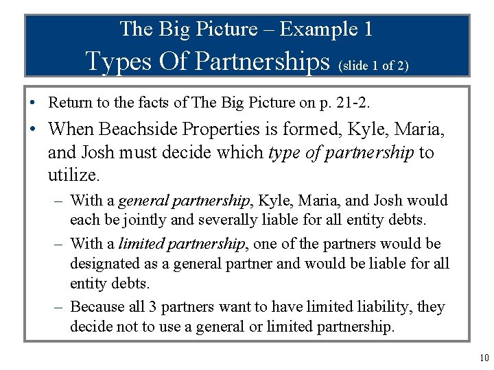 The Big Picture – Example 1 Types Of Partnerships (slide 1 of 2) •