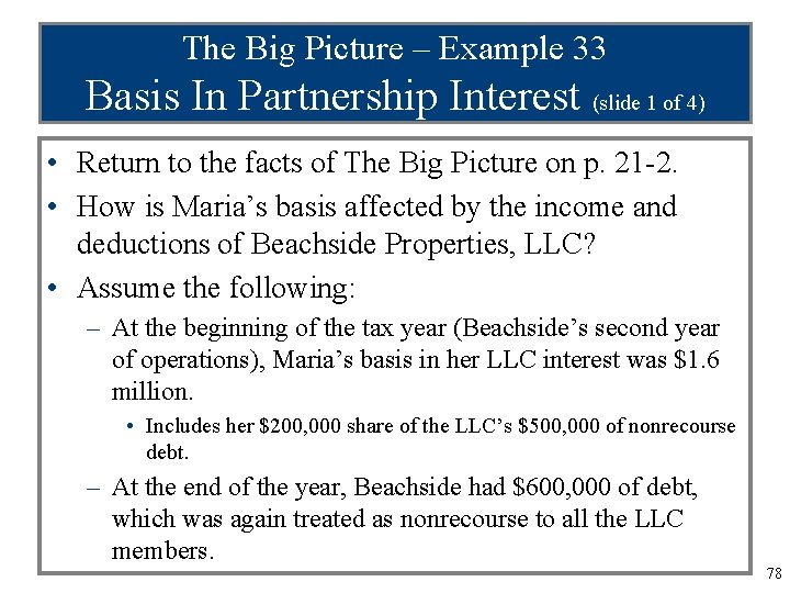 The Big Picture – Example 33 Basis In Partnership Interest (slide 1 of 4)