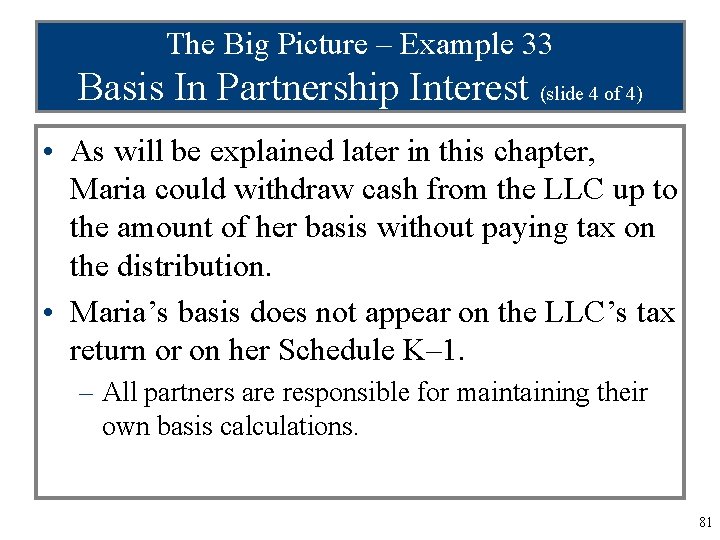 The Big Picture – Example 33 Basis In Partnership Interest (slide 4 of 4)