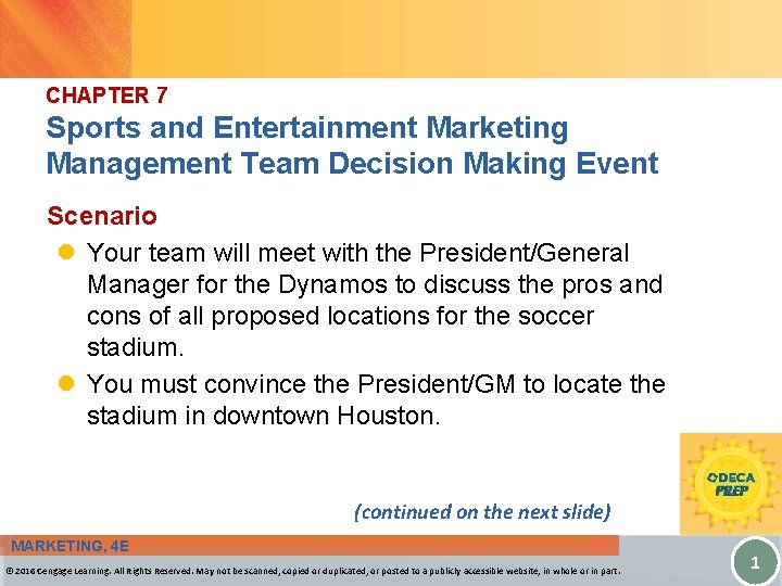 CHAPTER 7 Sports and Entertainment Marketing Management Team Decision Making Event Scenario l Your