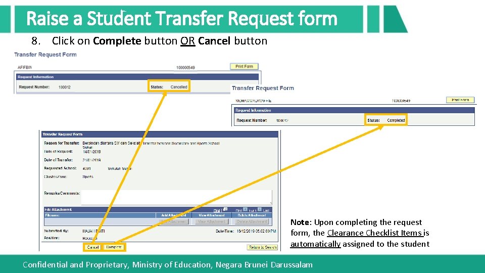 Raise a Student Transfer Request form 8. Click on Complete button OR Cancel button