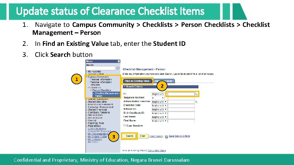 Update status of Clearance Checklist Items 1. Navigate to Campus Community > Checklists >