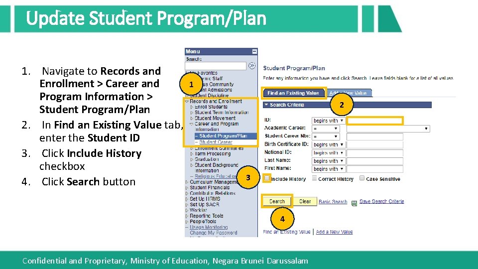 Update Student Program/Plan 1. Navigate to Records and Enrollment > Career and Program Information