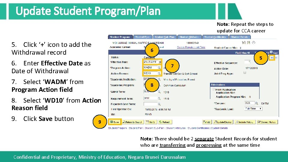Update Student Program/Plan Note: Repeat the steps to update for CCA career 5. Click