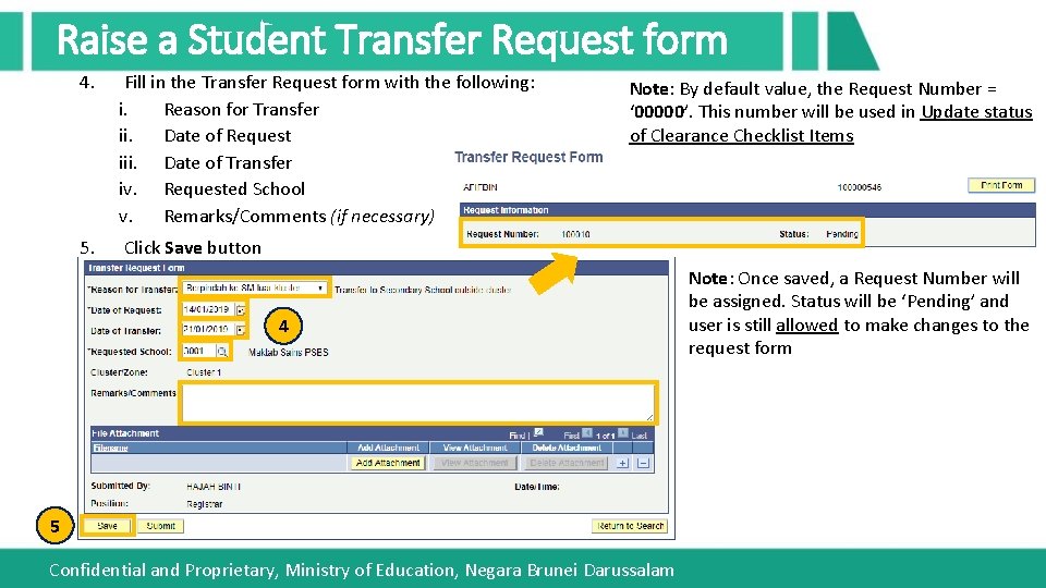 Raise a Student Transfer Request form 4. Fill in the Transfer Request form with