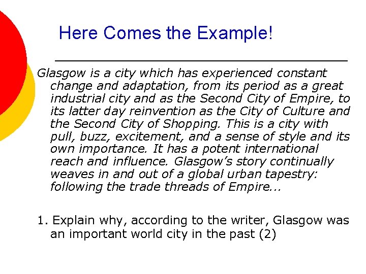 Here Comes the Example! Glasgow is a city which has experienced constant change and