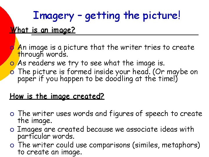 Imagery – getting the picture! What is an image? ¡ ¡ ¡ An image