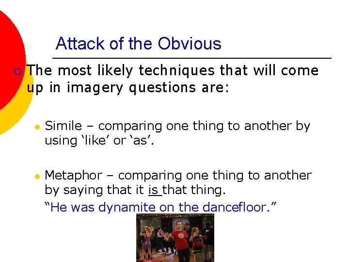 Attack of the Obvious ¡ The most likely techniques that will come up in