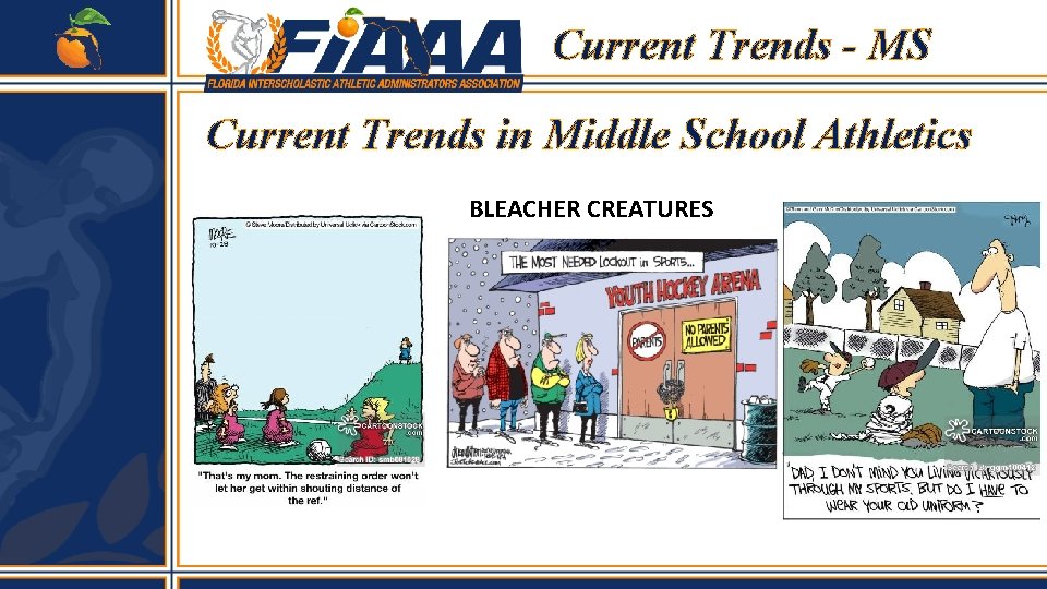 Current Trends - MS Current Trends in Middle School Athletics BLEACHER CREATURES Current Trends - MS Current Trends in Middle School Athletics BLEACHER CREATURES