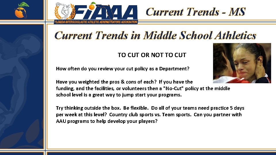 Current Trends - MS Current Trends in Middle School Athletics TO CUT OR NOT Current Trends - MS Current Trends in Middle School Athletics TO CUT OR NOT