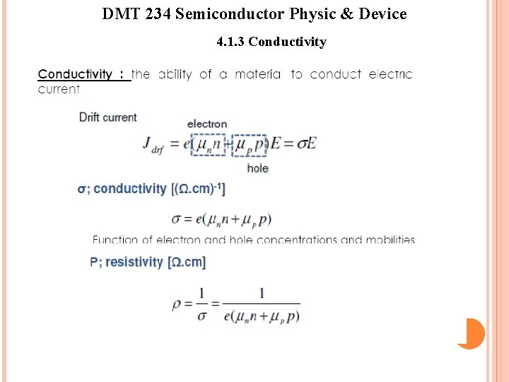 DMT 234 Semiconductor Physic & Device 4. 1. 3 Conductivity DMT 234 Semiconductor Physic & Device 4. 1. 3 Conductivity