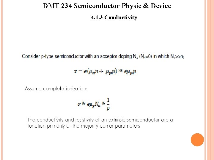 DMT 234 Semiconductor Physic & Device 4. 1. 3 Conductivity DMT 234 Semiconductor Physic & Device 4. 1. 3 Conductivity
