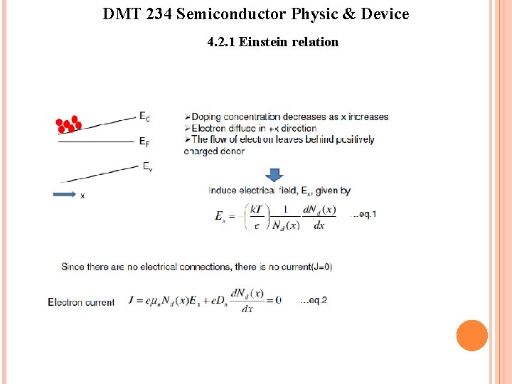 DMT 234 Semiconductor Physic & Device 4. 2. 1 Einstein relation DMT 234 Semiconductor Physic & Device 4. 2. 1 Einstein relation