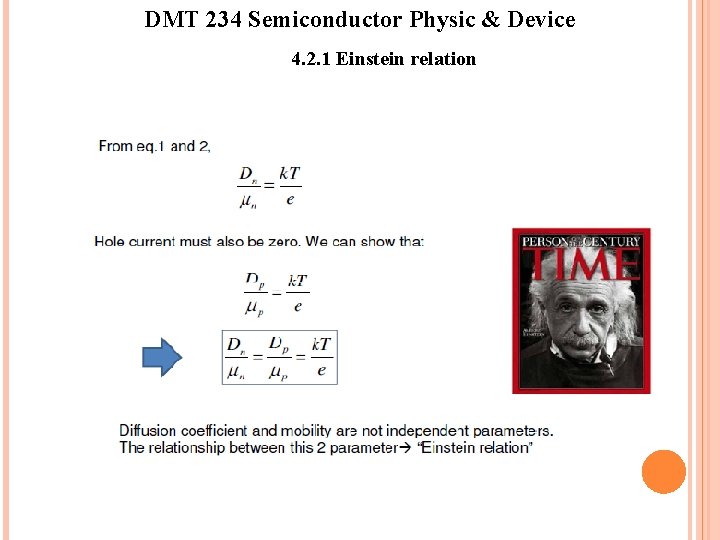 DMT 234 Semiconductor Physic & Device 4. 2. 1 Einstein relation DMT 234 Semiconductor Physic & Device 4. 2. 1 Einstein relation