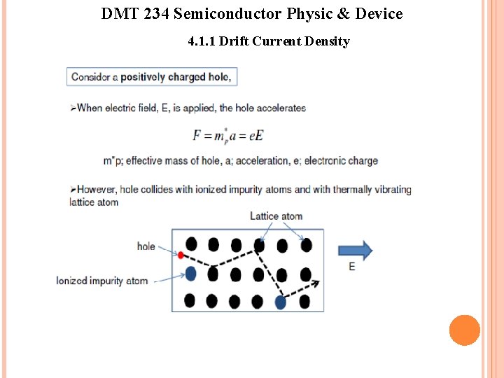 DMT 234 Semiconductor Physic & Device 4. 1. 1 Drift Current Density DMT 234 Semiconductor Physic & Device 4. 1. 1 Drift Current Density