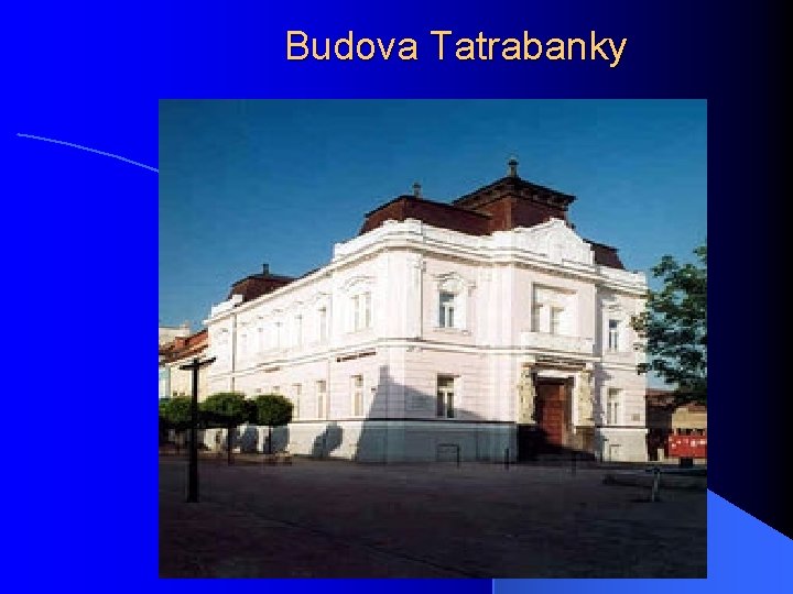 Budova Tatrabanky 