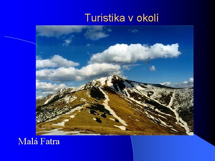 Turistika v okolí Malá Fatra 