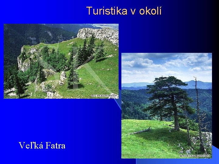 Turistika v okolí Veľká Fatra 