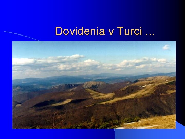 Dovidenia v Turci. . . Dovidenia v Turci 