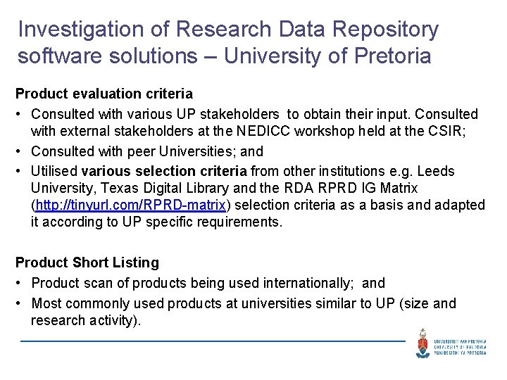 Investigation of Research Data Repository software solutions – University of Pretoria Product evaluation criteria