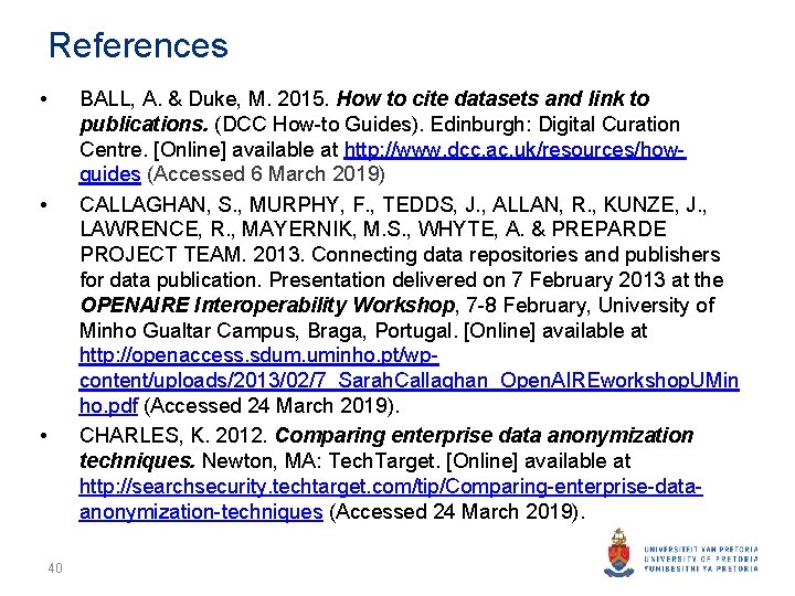 References • BALL, A. & Duke, M. 2015. How to cite datasets and link