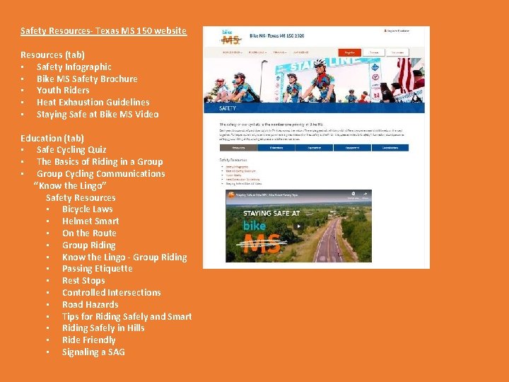 Safety Resources- Texas MS 150 website Resources (tab) • Safety Infographic • Bike MS