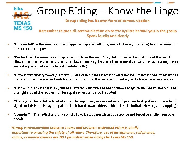 Group Riding – Know the Lingo Group riding has its own form of communication.