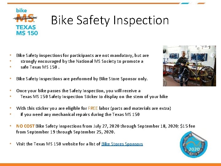 Bike Safety Inspection • • • Bike Safety inspections for participants are not mandatory,