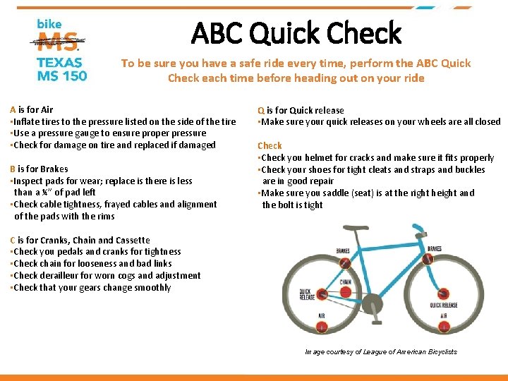 ABC Quick Check To be sure you have a safe ride every time, perform