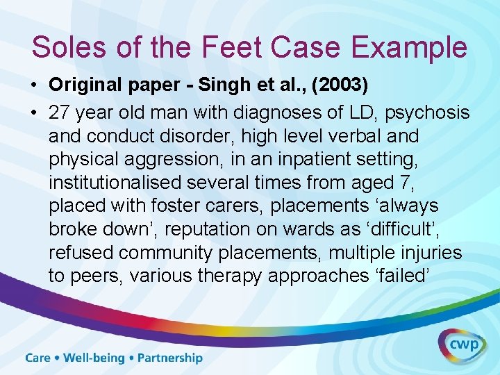 Soles of the Feet Case Example • Original paper - Singh et al. ,