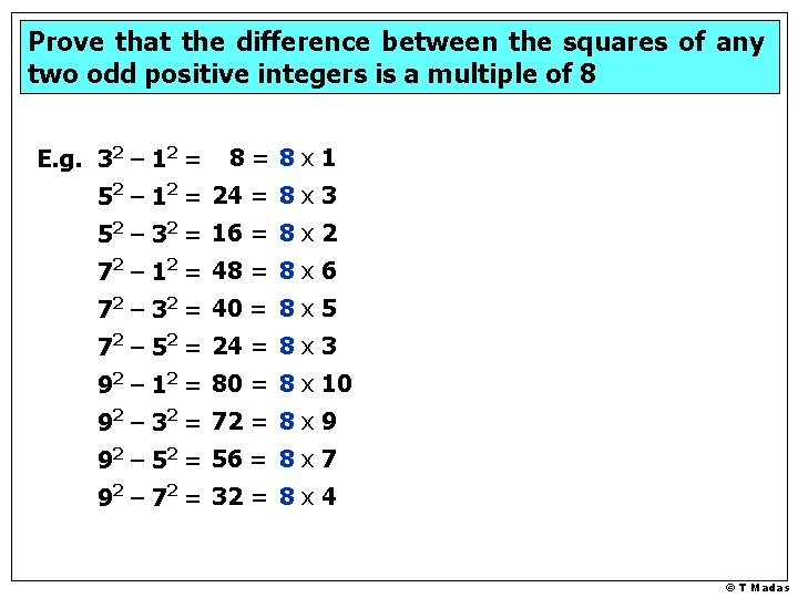 Prove that the difference between the squares of any two odd positive integers is