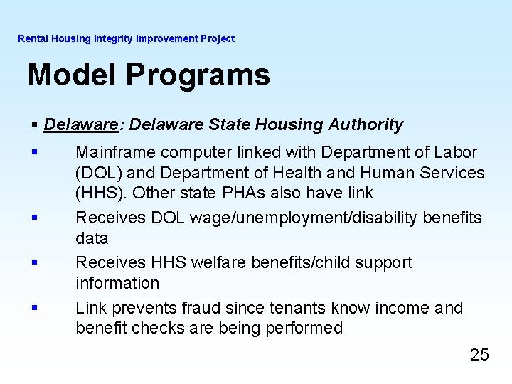 Rental Housing Integrity Improvement Project Model Programs § Delaware: Delaware State Housing Authority § Rental Housing Integrity Improvement Project Model Programs § Delaware: Delaware State Housing Authority §