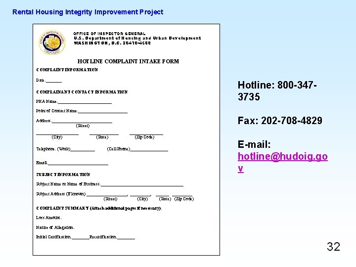Rental Housing Integrity Improvement Project OFFICE OF INSPECTOR GENERAL U. S. Department of Housing Rental Housing Integrity Improvement Project OFFICE OF INSPECTOR GENERAL U. S. Department of Housing